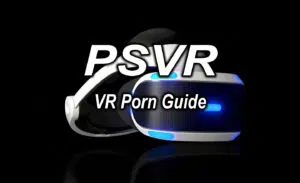 psvr how to hompage how to watch vr porn